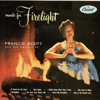 Moods for firelight - FRANCIS SCOTT & his orchestra