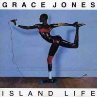 Island life - GRACE JONES