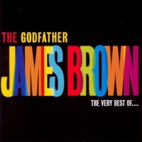 The godfather - The very best of James Brown - JAMES BROWN