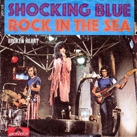 Rock in the sea \ Broken heart - SHOCKING BLUE