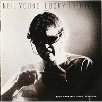 Lucky thirteen-Excursions into alien territory - NEIL YOUNG