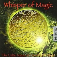 Whisper of magic-The celtic music of Ornella d'Urbano - ORNELLA D'URBANO