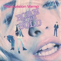 Born to be sold \ Down on you (live) \ Last time (live) - TRANSVISION VAMP
