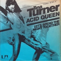 Acid queen \ Let's spend the night together - TINA TURNER