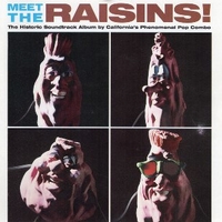 Meet the Raisins! (o.s.t.) - CALIFORNIA RAISINS