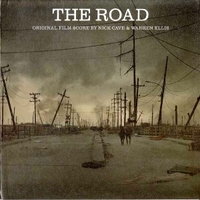 The road (o.s.t.) - NICK CAVE \ WARREN ELLIS
