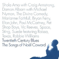 Twentieth century blues - The songs of Noel Coward - NOEL COWARD tribute
