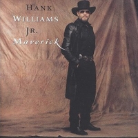 Maverick - HANK WILLIAMS jr.