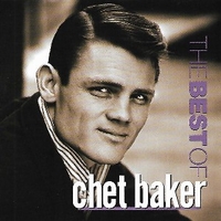 The best of Chet Baker - CHET BAKER