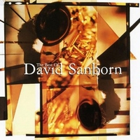 The best of David Sanborn - DAVID SANBORN