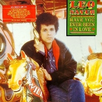Have you ever been in love ('83) - LEO SAYER