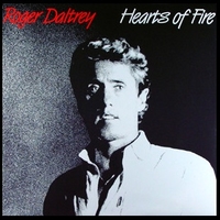Hearts of fire - ROGER DALTREY