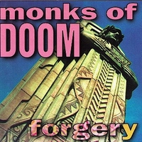 Forgery - MONKS OF DOOM