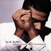 Private times…and the whole 9! - AL B. SURE!