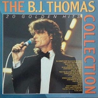 B.J. Thomas collection - 20 golden hits - B.J. THOMAS