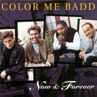 Now & forever - COLOR ME BADD