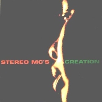 Creation - STEREO MC'S