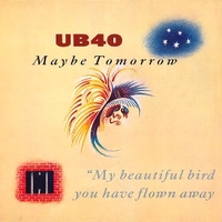 Maybe tomorrow - UB40