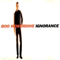 Ignorance - BOO HEWERDINE