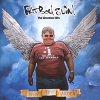 Why try harder - The greatest hits - FATBOY SLIM