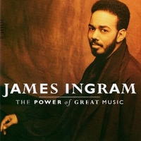 The power of great music - JAMES INGRAM