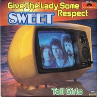 Give the lady some respect \ Tall girls - SWEET