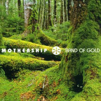 Band of gold - MOTHERSHIP