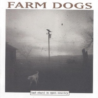 Last stand in open country - FARM DOGS