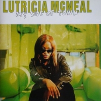 My side of town - LUTRICIA McNEAL