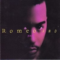 Romeo and you - ROMEO AND