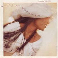 Kiss me with the wind - BRENDA RUSSELL