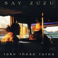Take these turns - SAY ZUZU