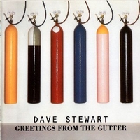 Greetings from the gutter - DAVE STEWART