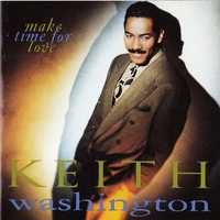 Make time for love - KEITH WASHINGTON