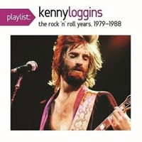 Playlist: The rock'n'roll years 1979/1988 - KENNY LOGGINS