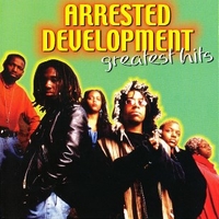 Greatest hits - ARRESTED DEVELOPMENT