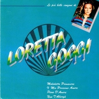 Le più belle canzoni di Loretta Goggi - LORETTA GOGGI