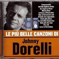 Le più belle canzoni di Johnny Dorelli - JOHNNY DORELLI
