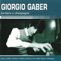 Barbera e champagne - GIORGIO GABER