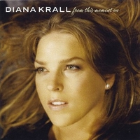 From this moment on - DIANA KRALL