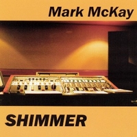 Shimmer - MARK McKAY