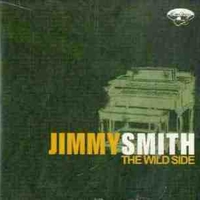 The wild side - JIMMY SMITH