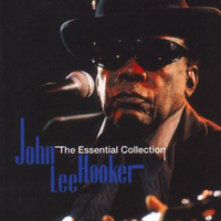 The essential collection - JOHN LEE HOOKER