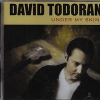 Under my skin - DAVID TODORAN