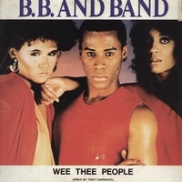 Wee the people (8:05) \ That special magic (8:45) - B.B. AND BAND