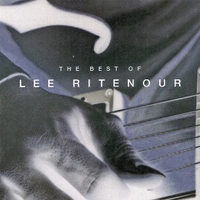 The best of Lee Ritenour - LEE RITENOUR
