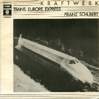 Trans-Europe express \ Franz Schubert - KRAFTWERK
