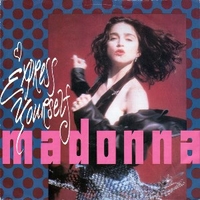 Express yourself (7" remix) / The look of love - MADONNA