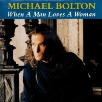 When a man loves a woman / Save me - MICHAEL BOLTON