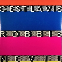 C'est la vie / Time waits for no one - ROBBIE NEVIL